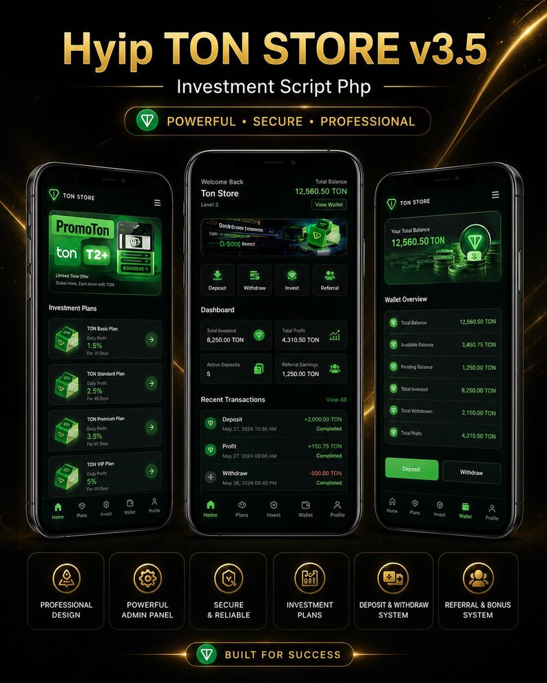 May include: Three smartphones displaying the Hyip TON STORE v3.5 investment script interface with a dark theme, green accents, and text including Investment Plans, Dashboard, and Wallet Overview, set against a black background with gold light streaks.