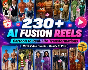 230+ AI Fusion Reels Bundle, Cartoon to Real Life Transformation Videos, Viral Faceless Content for TikTok Instagram YouTube Shorts