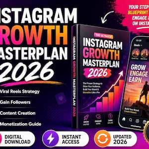 May include: An Instagram Growth Masterplan 2026 book and a smartphone displaying Instagram content. The book cover features the title in large, colorful text. The phone screen shows the words "Grow, Engage, Earn". The image also includes icons and text about digital downloads and instant access.
