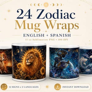 Puede incluir: Una colección digital de 24 diseños de tazas del zodiaco en inglés y español, con archivos PNG de sublimación de 11 oz a 300 DPI. La imagen muestra cuatro tazas blancas con ilustraciones astrológicas detalladas.