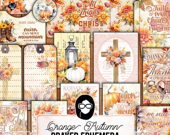 May include: Orange and brown digital collage sheet with fall-themed images, including pumpkins, sunflowers, leaves, and inspirational quotes. The sheet is titled "Orange Autumn Prayer Ephemera" and includes the text "I can do all things through Christ who strengthens me" and "Faith in God changes everything".