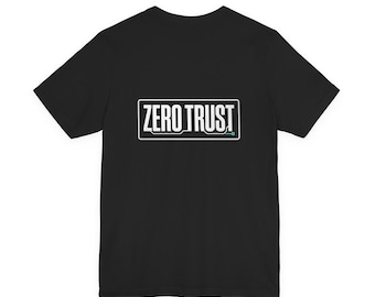 Zero Trust Cybersecurity T-Shirt, Minimalist IT Security Tee, Network Engineer Gift