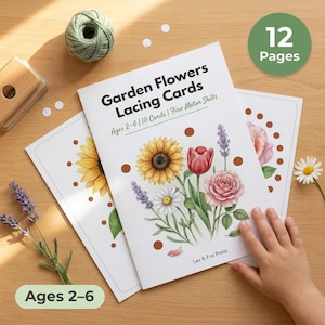 May include: A set of "Garden Flowers Lacing Cards" for ages 2-6, featuring colorful illustrations of sunflowers, roses, and other flowers. The cover text reads "Garden Flowers Lacing Cards" and "Ages 2-6 | 10 Cards | Fine Motor Skills". The set includes 12 pages.
