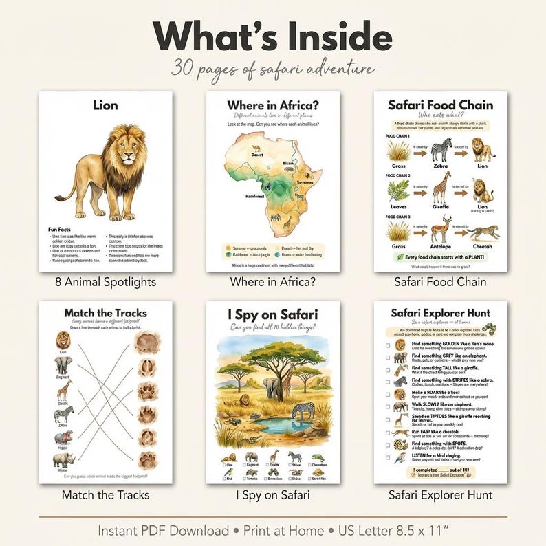 May include: A collection of printable safari adventure pages. Includes animal spotlights, a map of Africa, food chain diagrams, a matching game, an I Spy game, and a safari explorer hunt. The pages are US Letter size, 8.5 x 11 inches.