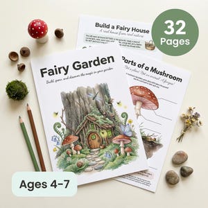 May include: A children's activity book titled "Fairy Garden" with a whimsical illustration of a fairy house, mushrooms, and butterflies. Includes the text "Build, grow, and discover the magic in your garden." Also includes a page count of 32 pages and the text "Ages 4-7".