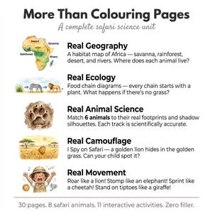 May include: A white educational print titled "More Than Colouring Pages" with safari-themed science activities. Includes a map of Africa, food chain diagrams, animal footprints, camouflage, and movement exercises. Features 30 pages, 8 animals, and 11 activities.