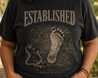 Established Psalm 40:1-2 Christian Comfort Colors T-Shirt – Faith Footprint Apparel