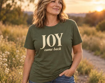 Joy Came Back Healing Journey Tee, Inspirational Recovery Gift (Bella+Canvas 3001)