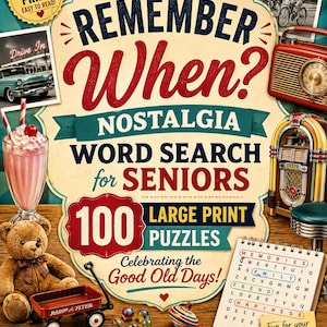 May include: A book titled Remember When? Nostalgia Word Search for Seniors featuring 100 large print puzzles. The cover displays vintage imagery including a milkshake, a teddy bear, a red wagon, a radio, a jukebox, and a word search page.
