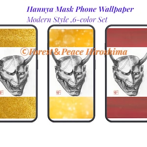 以下が含まれることがあります： Hannya Mask Phone Wallpaper Modern Style, 6-color Setを表示する3台のスマートフォン。各画面には、赤いスタンプが押された白黒の般若の面のイラストが、金、黄、赤の背景に描かれています。テキストにはForest & Peace Hiroshimaと書かれています。