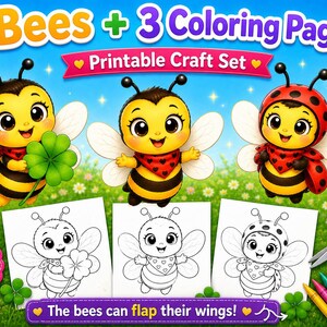 May include: A printable craft set featuring three cartoon bee characters and three matching coloring pages. The bees have yellow and black stripes, antennae, and white wings. One bee holds a clover, and one wears a ladybug-style hood.