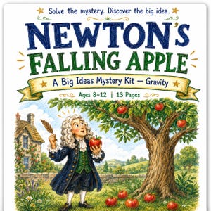 May include: A book cover titled Newton's Falling Apple: A Big Ideas Mystery Kit - Gravity. The illustration features a person in 17th-century attire holding a red apple and a quill, standing near an apple tree with red fruit and a stone house.