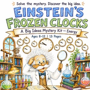 Puede incluir: Una colorida ilustración titulada Einstein's Frozen Clocks: A Big Ideas Mystery Kit - Energy para edades de 8 a 12 años. Muestra a un científico con cabello blanco y bigote sosteniendo una lupa, rodeado de relojes, libros y material de laboratorio.
