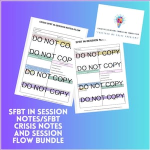 May include: Two white paper forms titled CRISIS SFBT IN-SESSION NOTES/FLOW and SFBT IN-SESSION NOTES, featuring sections for client name, date, and session feedback. A logo with a lightbulb and the text CREATIVE SOLUTIONS COUNSELING CONNECTION is included.