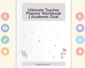 Ultimate Teacher Planner Workbook | Academic Goal Setting, Lesson Plans, Classroom Organization & Professional Growth Tools
