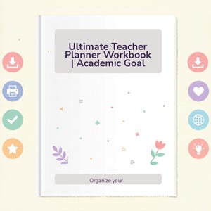 Puede incluir: Una agenda blanca con el texto "Ultimate Teacher Planner Workbook | Academic Goal" en un rectángulo gris. La portada tiene formas geométricas coloridas y un diseño floral. La parte inferior de la agenda dice "Organize your".