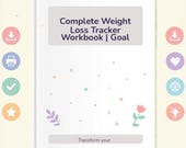 Complete Weight Loss Tracker Workbook | Goal Setting, Progress Charts, Meal Planning & Fitness Journal for Healthy Living