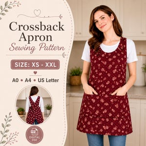 May include: A crossback apron sewing pattern featuring a dark red fabric with a white floral print. The apron has two front pockets and is shown in a digital PDF format with size options from XS to XXL, including A0, A4, and US Letter paper sizes.