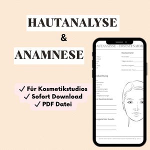 May include: A digital document for skin analysis and anamnesis, with the text "HAUTANALYSE & ANAMNESE". The image includes a smartphone displaying a skin analysis form and a pink banner with the text "Für Kosmetikstudios, Sofort Download, PDF Datei".