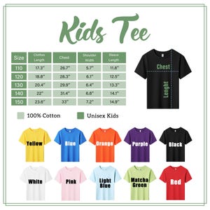 May include: A graphic showing a variety of colorful unisex kids' t-shirts, including yellow, blue, orange, purple, black, white, pink, light blue, matcha green, and red. The image also includes a size chart with measurements in inches and the text "Kids Tee."