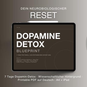 Könnte beinhalten: Ein digitales Tablet zeigt die Worte "Dopamin Detox Blueprint" in weißer Schrift auf braunem Hintergrund. Das Tablet befindet sich vor einem grauen Farbverlauf. Der Text "DEIN NEUROBIOLOGISCHER RESET" steht oben. Der Text unten lautet "7 Tage Dopamin-Detox..."