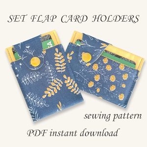 May include: Two blue flap card holders with yellow floral patterns and a yellow button closure. The card holders are filled with cards and the text "SET FLAP CARD HOLDERS" and "sewing pattern PDF instant download" is displayed.