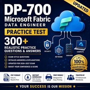 May include: A digital study guide for the DP-700 Microsoft Fabric Data Engineer exam, featuring 300+ practice questions and answers. The graphic includes a blue cloud icon, server and laptop imagery, and a gold 100% satisfaction guarantee seal.