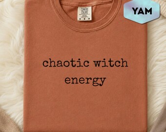 Chaotic Witch Energy Graphic Tee, Funny Halloween Witchy Shirt, Minimalist Coven Coffee Top, Sarcastic Spooky Season Gift Idea