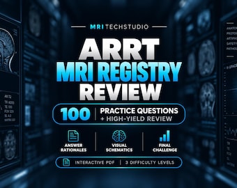 Préparation à l'examen ARRT en IRM : 100 questions pratiques avec explications et conseils