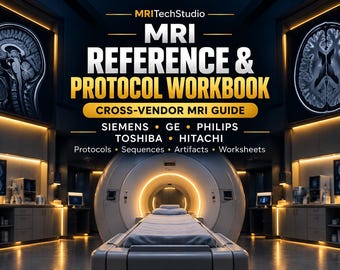 Guide d'étude et aide-mémoire pour technologues en IRM, manuel de protocoles pour Siemens, GE et Philips