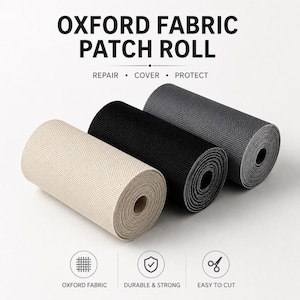 May include: Three rolls of Oxford fabric patch material in beige, black, and dark gray. The text OXFORD FABRIC PATCH ROLL, REPAIR, COVER, PROTECT, OXFORD FABRIC, DURABLE & STRONG, and EASY TO CUT is visible along with icons for fabric, a shield, and scissors.