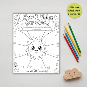 May include: Black and white coloring page with the text "How I Shine for God!" and a smiling sun illustration. Includes the text "In the same way, let your light shine before others. Matthew 5:16." and "How will YOU shine today?" Also includes colored pencils.