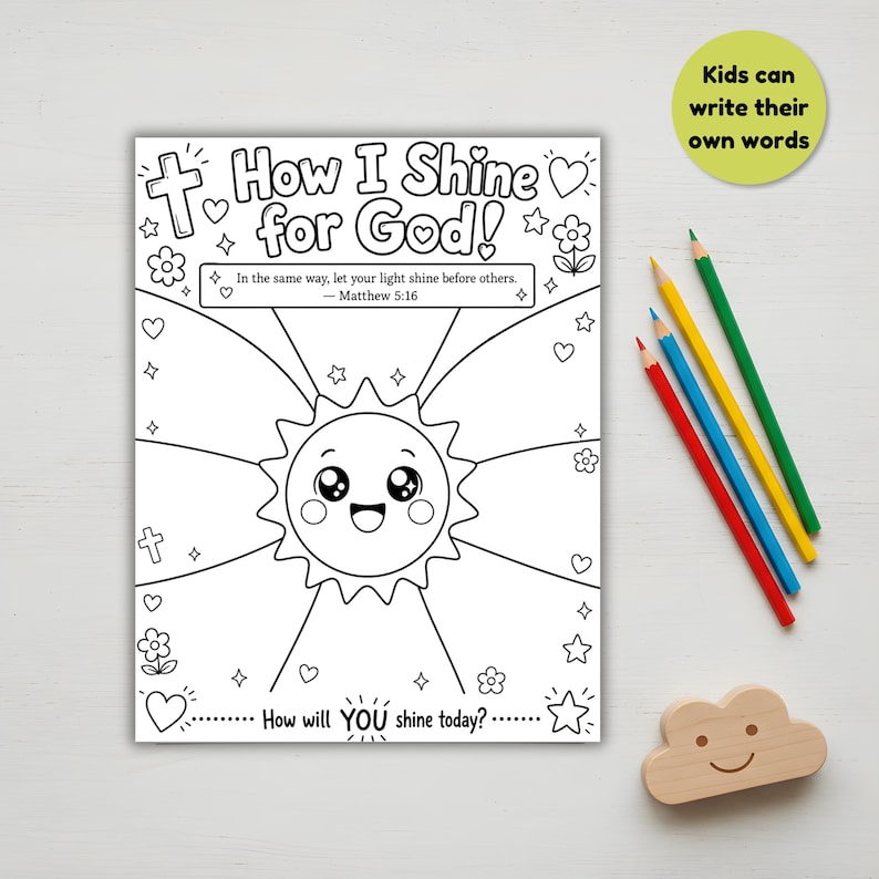 May include: Black and white coloring page with the text "How I Shine for God!" and a smiling sun illustration. Includes the text "In the same way, let your light shine before others. Matthew 5:16." and "How will YOU shine today?" Also includes colored pencils.