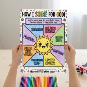 May include: A colorful coloring page titled "HOW I SHINE FOR GOD!" is held up. The page features a smiling sun and sections with words like "Sharing," "Helping Others," and "Praying." The text "How will YOU shine today?" is at the bottom. Colored pencils are at the bottom.