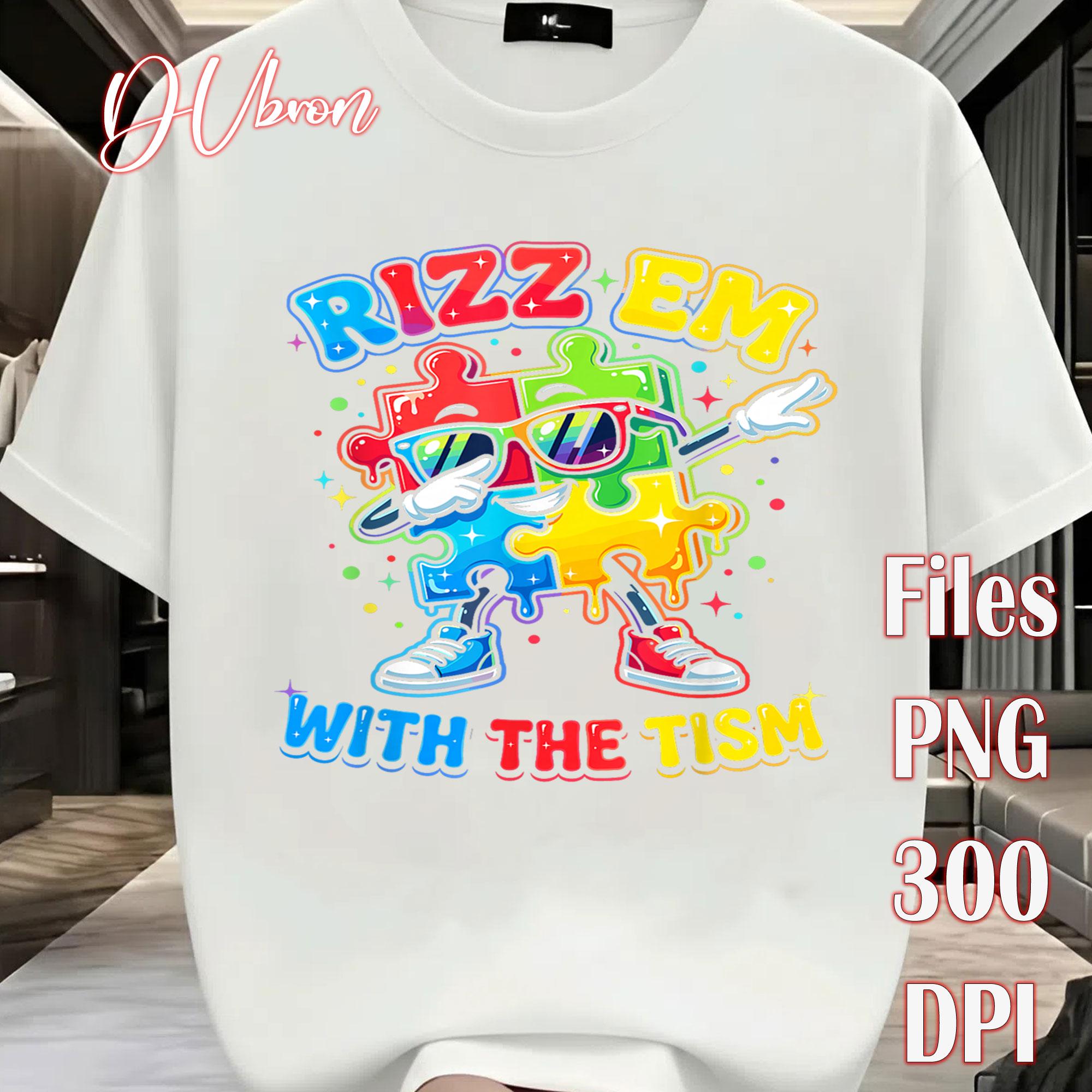 Rizz Em With the Tism Funny Autism Awareness Month Autistic PNG - Etsy