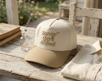 Sunny Days Ahead Hat, Embroidered Two Tone Baseball Cap, Positive Summer Dad Hat, Cute Vacation Gift for Women