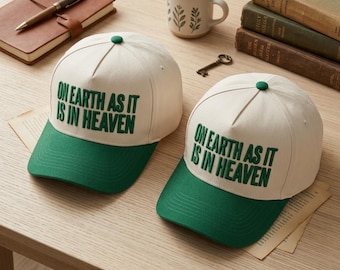 On Earth As It Is In Heaven Hat, Christian Embroidered Baseball Cap, Faith Trucker Hat, Bible Verse Cap, Religious Gift