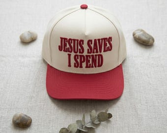 Jesus Saves I Spend Trucker Hat | Funny Christian Embroidered Cap | Faith Based Western Hat | Religious Gift for Women & Men