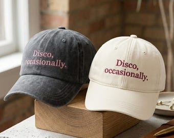 Disco Occasionally Hat, Embroidered Funny Quote Cap, Vintage Washed Dad Hat, Retro Party Baseball Cap, Gift for Disco Lover