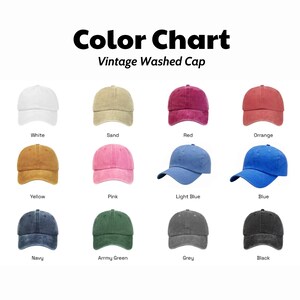 May include: A color chart for a vintage washed cap featuring twelve baseball caps in white, sand, red, orange, yellow, pink, light blue, blue, navy, army green, grey, and black. Each cap is labeled with its corresponding color name below it.