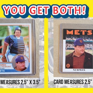 May include: Two baseball trading cards featuring a photo of a man in a baseball uniform. The cards are both 2.5 inches by 3.5 inches. The text on the cards reads "Mets" and "Newman AKA "The Mailman" Catcher Mets".