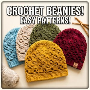May include: A collection of five crocheted beanies in various colors: blue, beige, olive green, yellow, and burgundy. The image includes the text "CROCHET BEANIES! EASY PATTERNS!" and a ball of yarn.