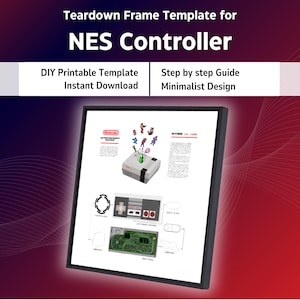 May include: A framed print featuring a teardown template for an NES Controller. The design includes diagrams of the controller's components, with the text "DIY Printable Template" and "Instant Download". The background has a gradient of red and purple.