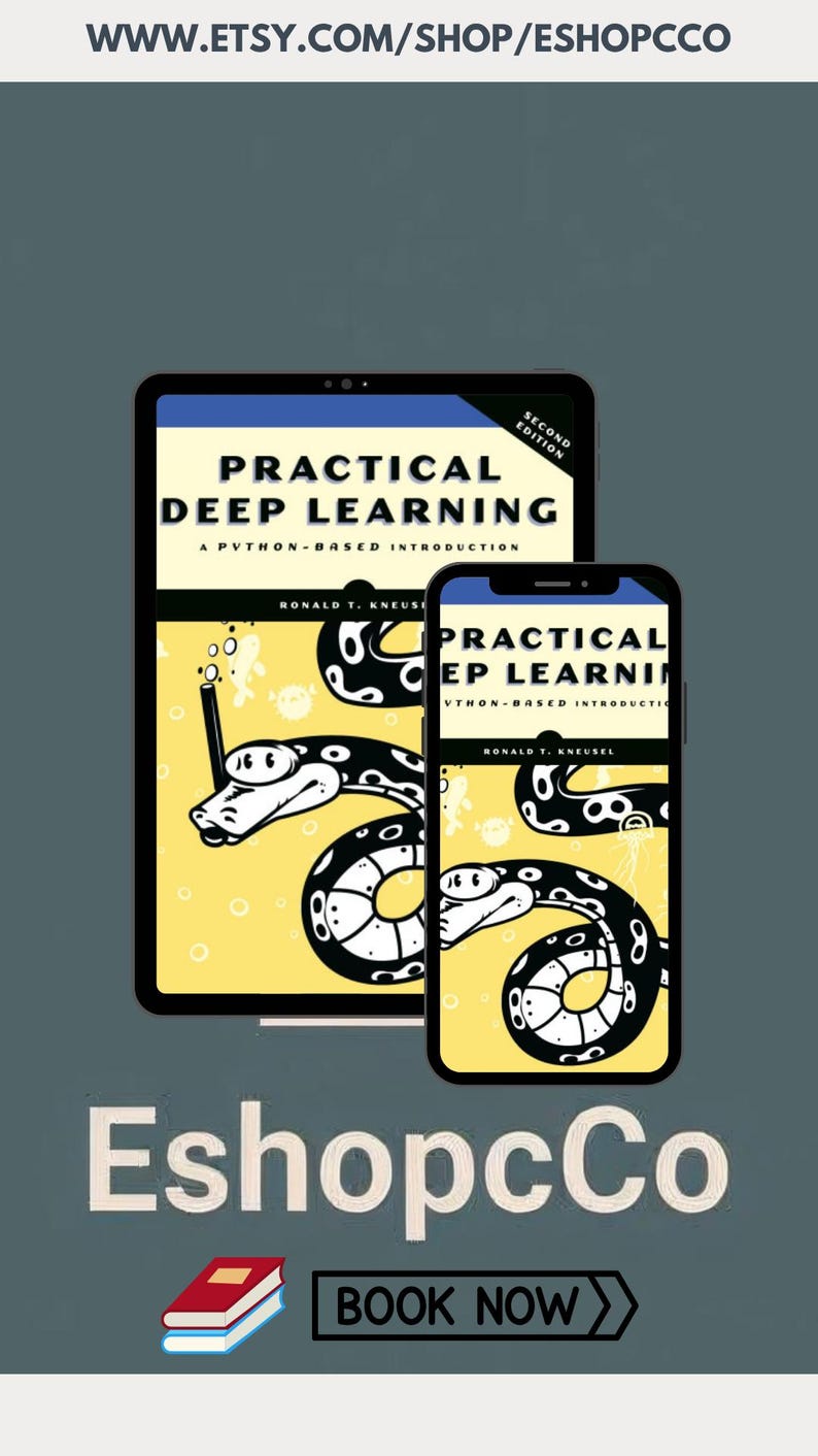 Puede incluir: Anuncio digital del libro "Practical Deep Learning", mostrado en una tableta y un smartphone. La portada presenta una ilustraci&oacute;n de serpiente en blanco y negro sobre un fondo amarillo. Tambi&eacute;n se ve el nombre de la tienda Etsy "EshopcCo" y un llamado a la acci&oacute;n "Book Now".