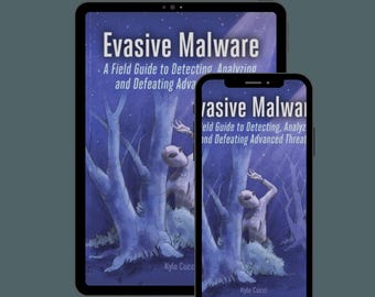 Evasive Malware A Field Guide to Detecting, Analyzing, and Defeating Advanced Threats