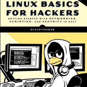 May include: Book cover titled "Linux Basics for Hackers" with a cartoon penguin wearing a hoodie and headphones, working on a computer. The book's subtitle is "Getting Started with Networking, Scripting, and Security in Kali."