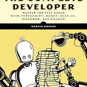 Den kompletta utvecklaren bemästrar fullstacken med TypeScript, React, Next.js, MongoDB och Docker