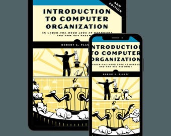 Introducción a la organización de computadoras: Un vistazo al hardware y al lenguaje ensamblador ARM A64 - Edición ARM