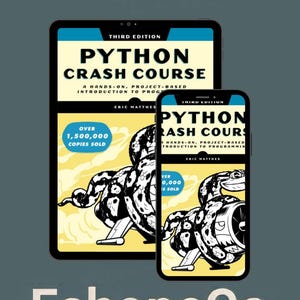 Python Crash Course A Hands-On, Project-Based Introduction to Programming, 3rd Edition