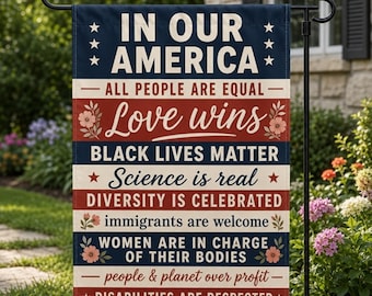 In Our America Garden and House Flag, Anti Trump President Democrat Flag, Fdt Flag, Lliberal Progressive Politics Flag, Political Yard Sign